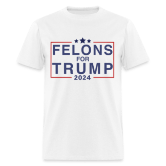 Felons for Trump 2024 T-Shirt